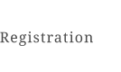 Registration